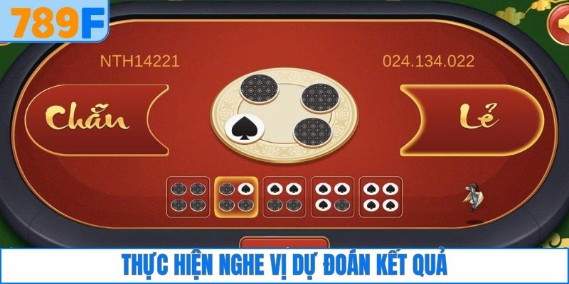 Thực hiện nghe vị dự đoán kết quả