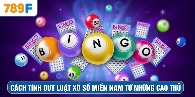 Cách tính quy luật xổ số miền Nam từ những cao thủ