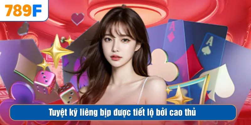 Tuyệt kỹ liêng bịp được tiết lộ bởi cao thủ