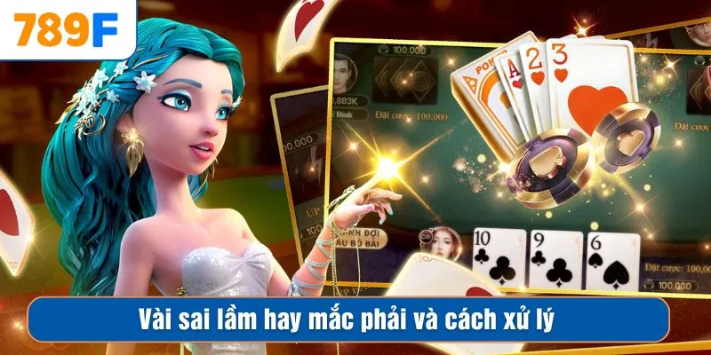 Vài sai lầm hay mắc phải và cách xử lý